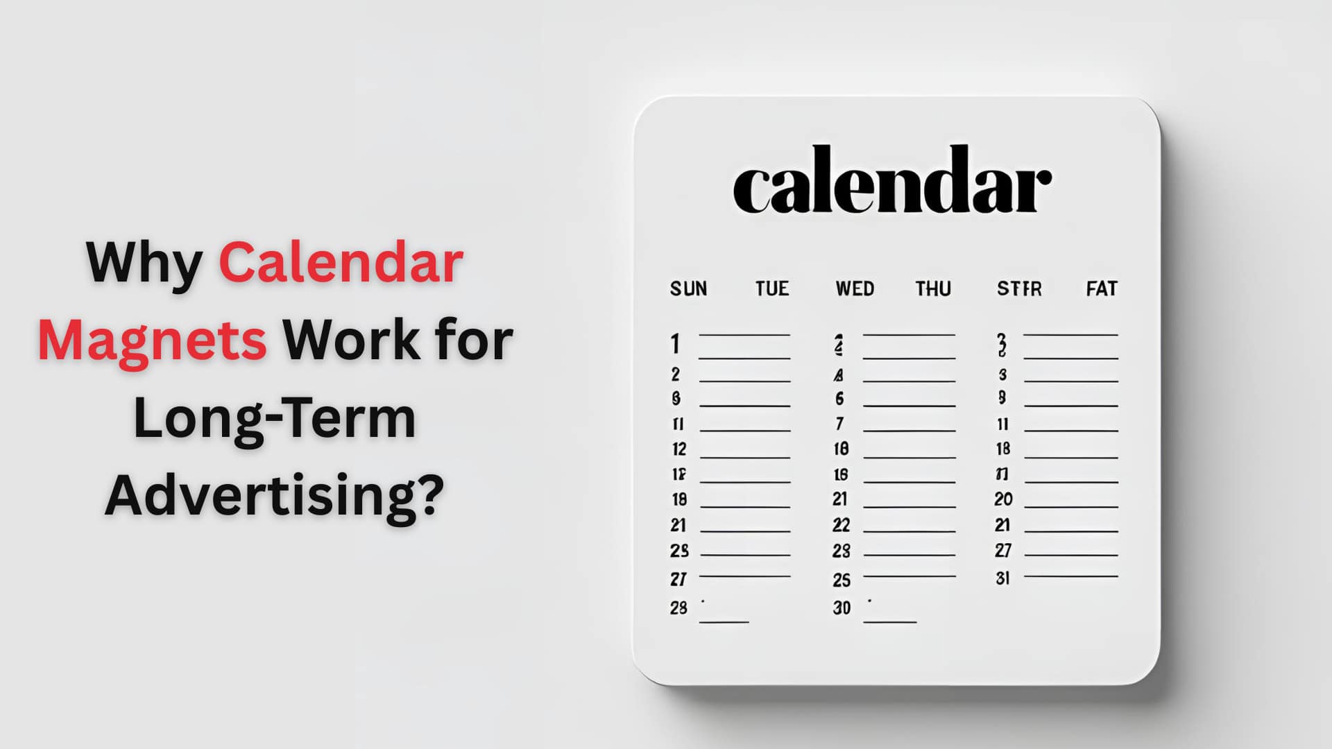 Why Calendar Magnets Work for Long-Term Advertising